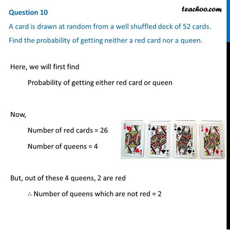 A card is drawn at random from a deck of 52 cards. Find the .